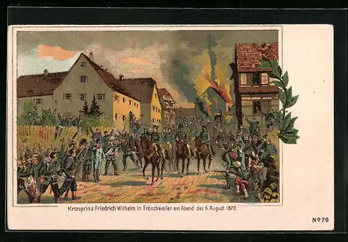 Künstler-AK Fröschweiler, Kronprinz Friedrich Wilhelm mit Soldaten zu Pferde 1870