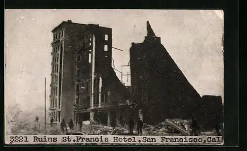 AK San Francisco, Cal., Ruins St. Francis Hotel, Zerstärtes Gebäude nach Erdbeben