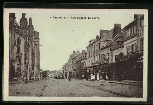 AK Le Neubourg, Rue Dupont-de-l`Eure, Strassenpartie