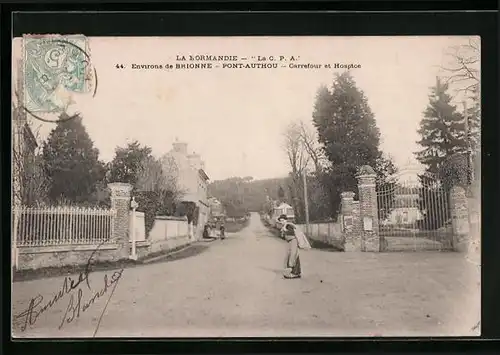 AK Pont-Authou, La Normandie, Carrefour et Hospice