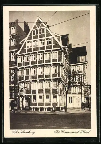AK Alt-Hamburg, Old Commercial Hotel mit Strassenpartie