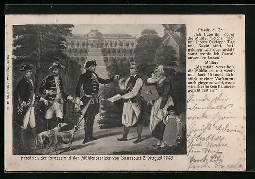 AK König Friedrich II. (der Grosse) und der Mühlenbesitzer von Sanssouci 2. August 1745