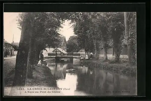 AK La Croix-St-Leufroy, L`Eure au Pont du Chêne