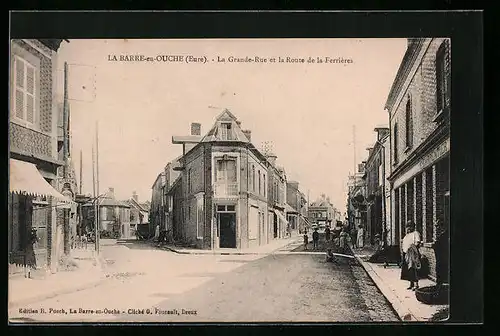 AK La Barre-en-Ouche, La Grande-Rue et la Route de la Ferrieres