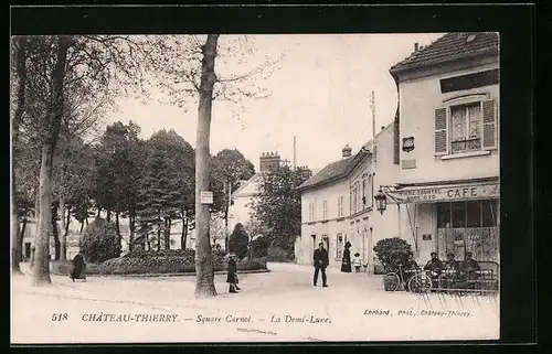 AK Chateau-Thierry, Square Carnot, La Demi-Lune