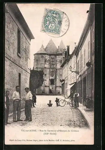 AK Vic-sur-Aisne, Rue de Fontenoy et Donjon du Chateau