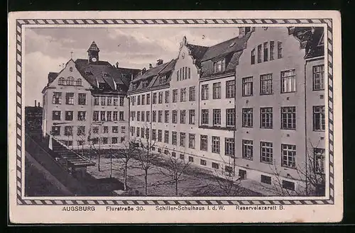 AK Augsburg, Schiller-Schulhaus l. d. W., Reservelazarett B, Flurstrasse 30