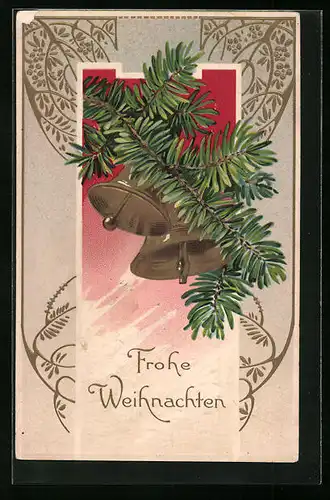 Präge-AK Weihnachtsglocken und Tannenzweig