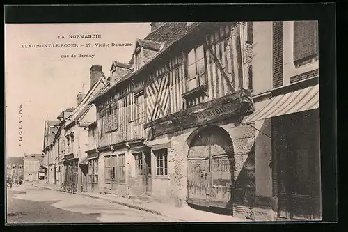 AK Beaumont-le-Roger, Vieille Demeure, Rue de Bernay