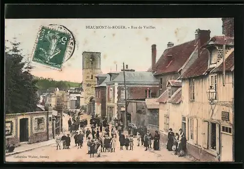 AK Beaumont-le-Roger, Rue de Vieilles