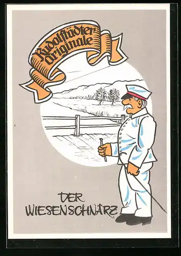 AK Rudolstadt, Rudolstädter Originale, Der Wiesenschnärz