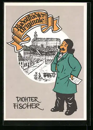 AK Rudolstadt, Rudolstädter Originale, Dichter Fischer