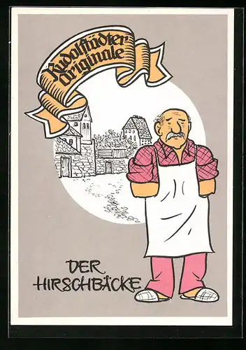 AK Rudolstadt, Rudolstädter Originale, Der Hirschbäcke
