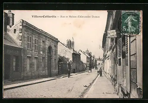 AK Villers-Cotterets, Rue et Maison d`Alexandre Dumas