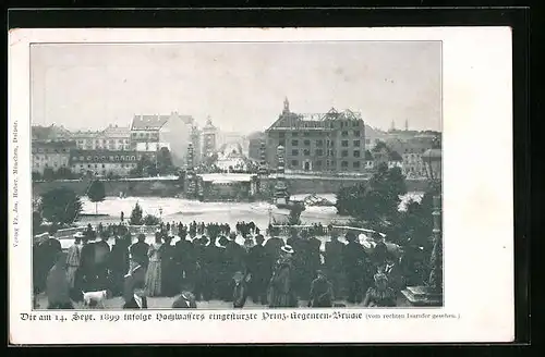 AK München, Eingestürzte Prinz-Regenten-Brücke im Jahr 1899, vom rechten Isarufer gesehen