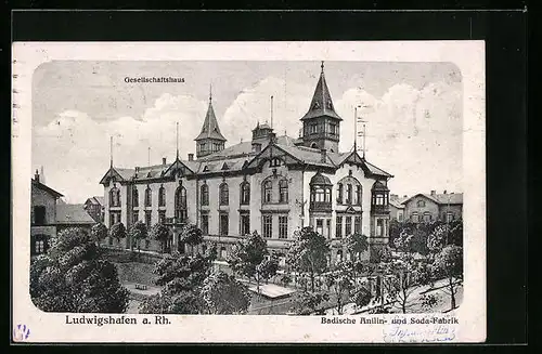 AK Ludwigshafen a. Rh., Badische Anilin- und Soda-Fabrik (Gesellschaftshaus)