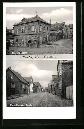 AK Rendel /Krs. Friedberg, Bürgermeisterei, Klein Karbener Strasse