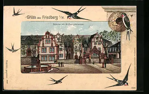 Künstler-AK Friedberg i. H., Schloss mit St. Georgsbrunnen, Schwalben, Schwalbennest