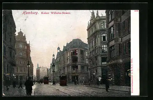 AK Hamburg, Kaiser Wilhelm-Strasse mit Strassenbahnen