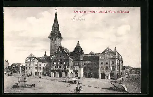 AK Szabadka, Szabad kiralyi város székháza