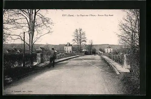 AK Ézy, Le Pont sur l`Eure - Route Ézy-Anet