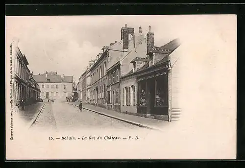 AK Bohain, La Rue du Château