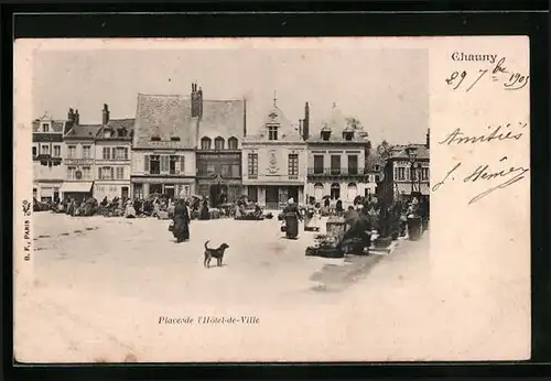 AK Chauny, Place de l`Hôtel-de-Ville