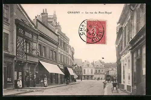 AK Chauny, La rue du Pont-Royal