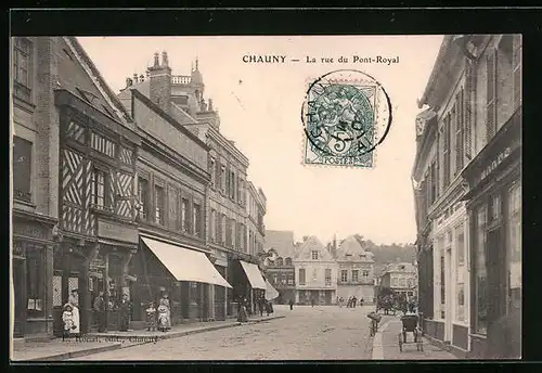 AK Chauny, La rue du Pont-Royal