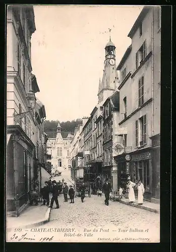 AK Chateau-Thierry, Rue du Pont, Tour Balhan et Hôtel-de-Ville