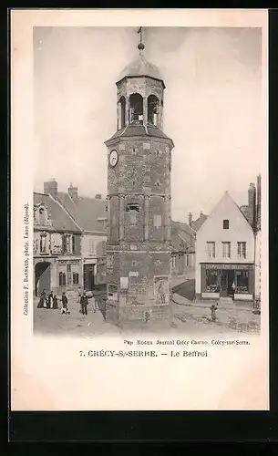AK Crécy-sur-Serre, Le Beffroi