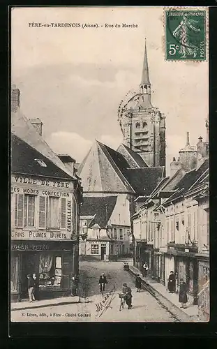 AK Fère-en-Tardenois, Rue du Marché