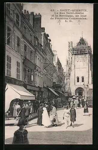 AK Saint-Quentin, La Rue Saint-André