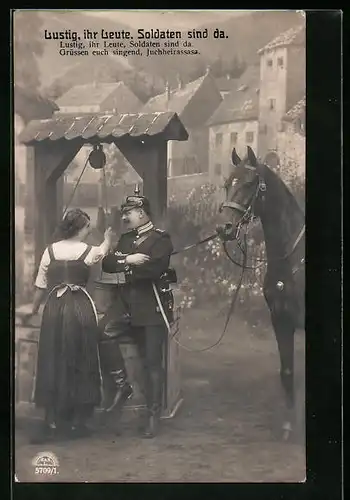 AK Soldatenliebe, Lustig ihr Leute, Soldaten sind da. Soldat mit Pickelhaube neben Dame am Brunnen