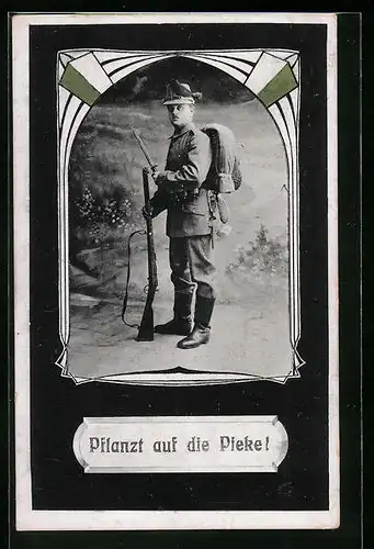 AK Soldat der Infanterie, Pflanzt auf die Pieke!