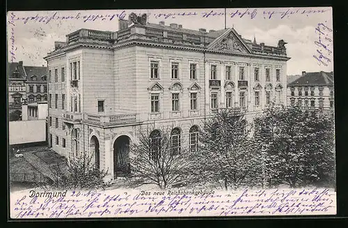 AK Dortmund, Das neue Reichsbankgebäude