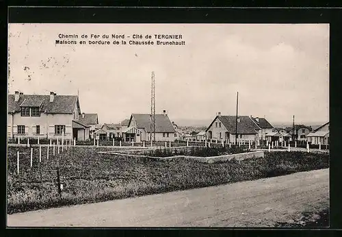 AK Tergnier, Chemin de Fer du Nord, Maisons en bordure de la Chaussée Brunehault