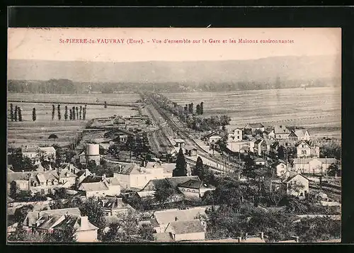 AK St-Pierre-du-Vauvray, Vue d`ensemble sur la Gare et les Maisons environnantes