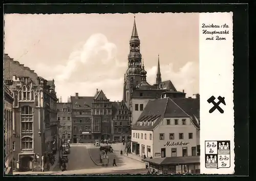 AK Zwickau i. Sa., Hauptmarkt mit Dom und Milchbar