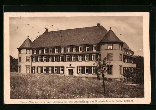 AK Barmen, Neues Missionshaus und völkerkundliche Ausstellung der Rheinsichen Mission