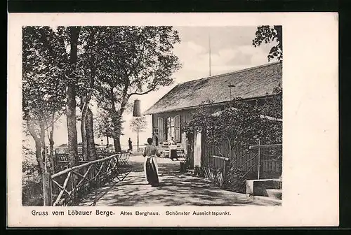 AK Löbau i. Sa., Gasthof zum Alten Berghaus am Löbauer Berge, Schönster Aussichtspunkt