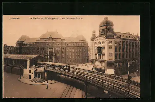 AK Hamburg, Hochbahn am Rödingsmarkt mit Steuergebäude