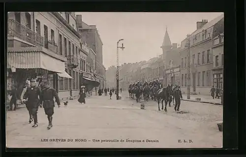 AK Denain, Les Grèves du Nord, Une patrouille de Dragons, Streik der Arbeiterbewegung