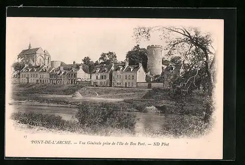 AK Pont-de-L`Arche, Vue Generale prise de l`Ile de Bon Port