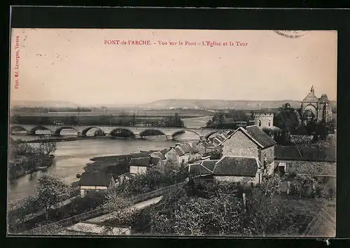 AK Pont-de-L`Arche, Vue sur le Pont - L`Eglise et la Tour