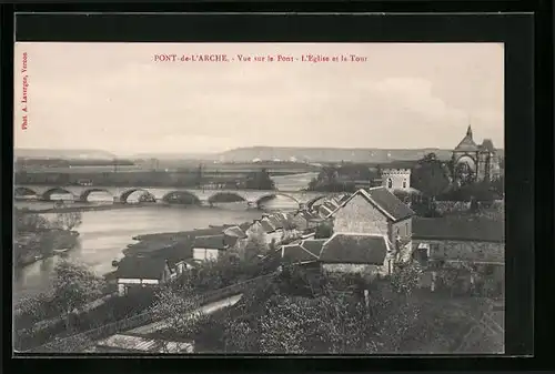 AK Pont-de-L`Arche, Vue sur le Pont - L`Eglise et la Tour