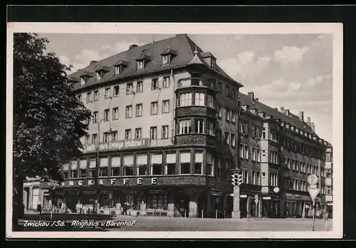 AK Zwickau i. Sa., Ringhaus und Cafe Bärenhof