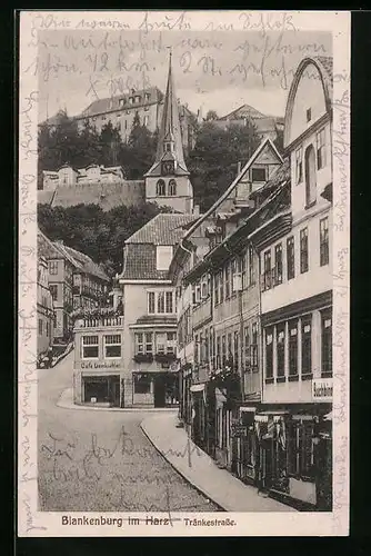 AK Blankenburg im Harz, Tränkestrasse mit Kirche und Café Damkoehler