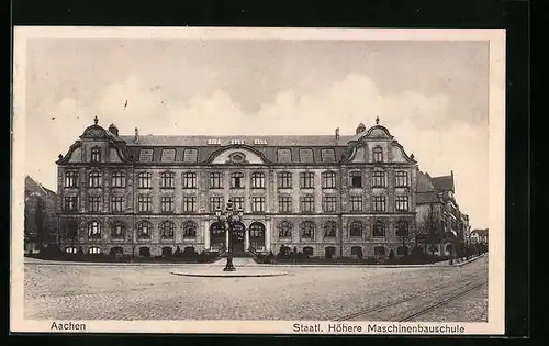 AK Aachen, Staatl. Höhere Maschinenbauschule