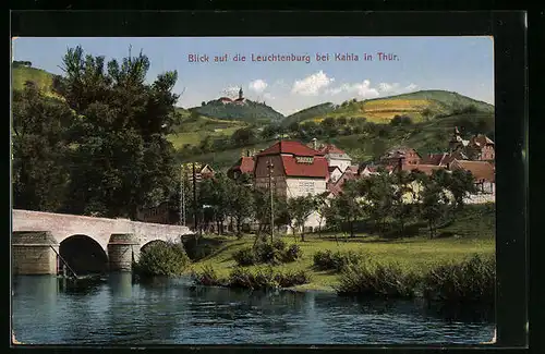 AK Kahla in Thür., Blick auf die Leuchtenburg mit Brücke